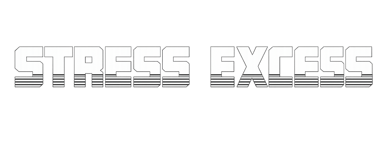 STRESS EXCESS